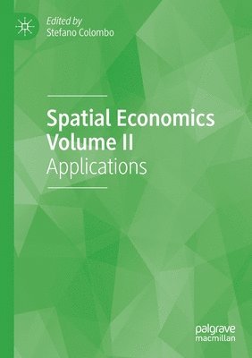 Spatial Economics Volume II 1