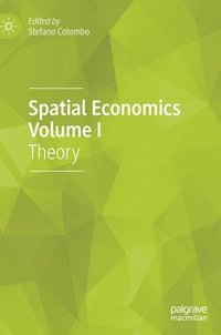 bokomslag Spatial Economics Volume I