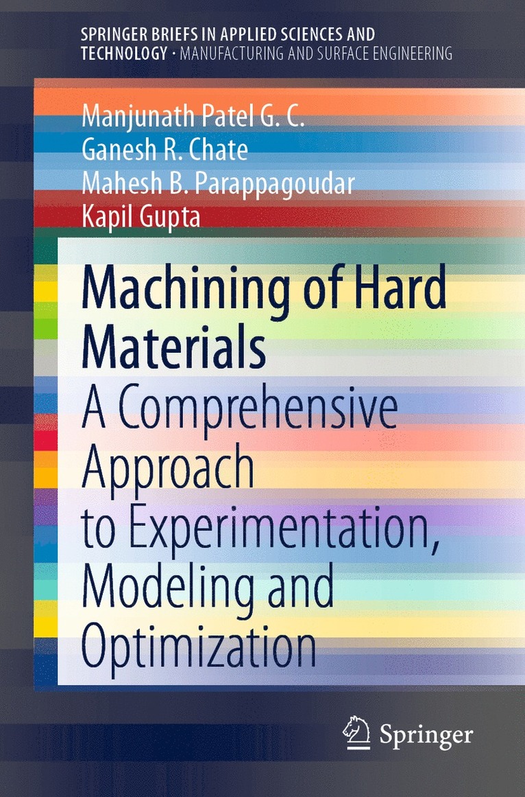 Manjunath Patel G. C., Ganesh R. Chate, Mahesh B. Parappagoudar, Kapil Gupta - Machining of Hard Materials, Häftad