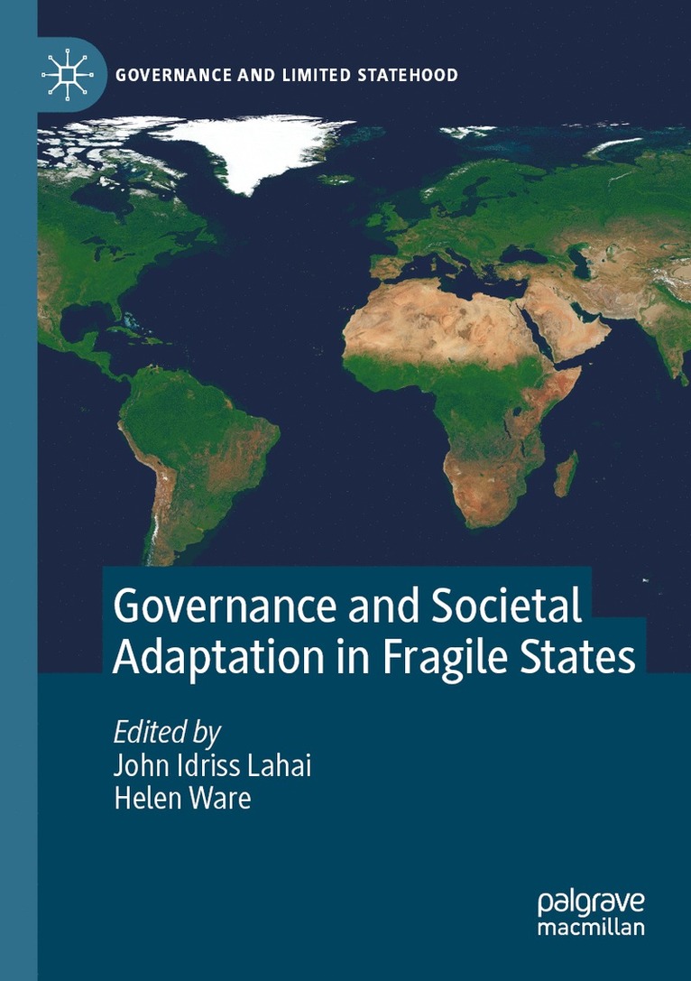 John Idriss Lahai, Helen Ware - Governance and Societal Adaptation in Fragile States, Häftad