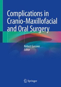 bokomslag Complications in Cranio-Maxillofacial and Oral Surgery
