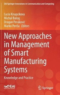 bokomslag New Approaches in Management of Smart Manufacturing Systems