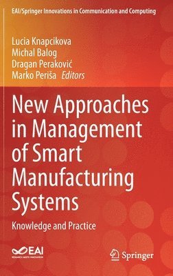 bokomslag New Approaches in Management of Smart Manufacturing Systems