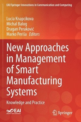 New Approaches in Management of Smart Manufacturing Systems 1