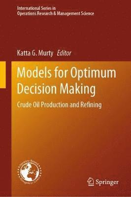 Models for Optimum Decision Making 1