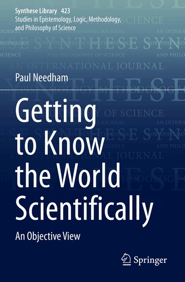 Paul Needham - Getting to Know the World Scientifically, Häftad