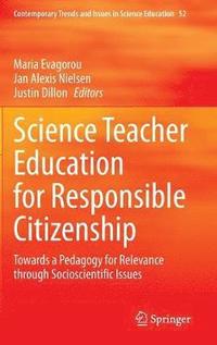 bokomslag Science Teacher Education for Responsible Citizenship