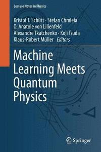 bokomslag Machine Learning Meets Quantum Physics