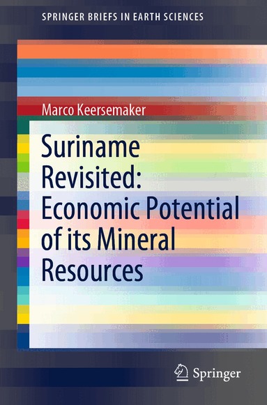 Marco Keersemaker - Suriname Revisited: Economic Potential of its Mineral Resources, Häftad