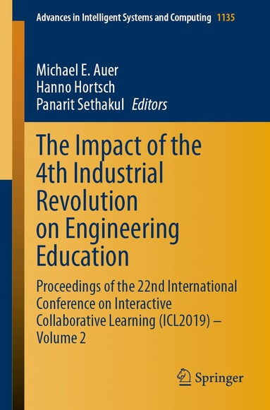 Michael E. Auer, Hanno Hortsch, Panarit Sethakul - Impact of the 4th Industrial Revolution on Engineering Education, Häftad