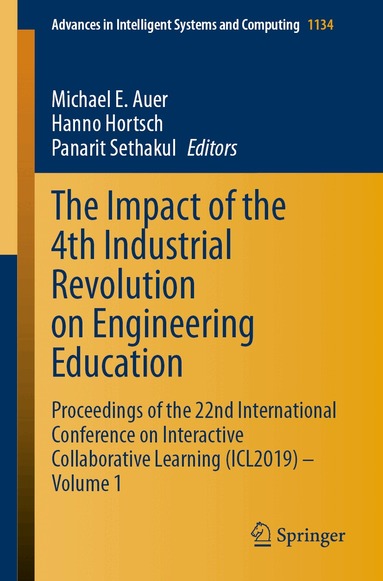 Michael E. Auer, Hanno Hortsch, Panarit Sethakul - Impact of the 4th Industrial Revolution on Engineering Education, Häftad