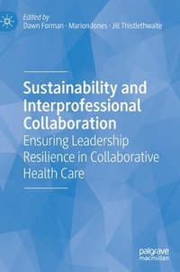 bokomslag Sustainability and Interprofessional Collaboration