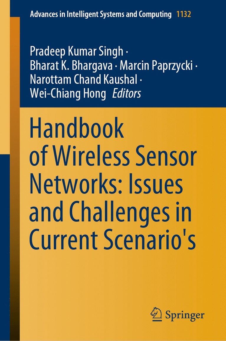 Pradeep Kumar Singh, Bharat K. Bhargava, Marcin Paprzycki, Narottam Chand Kaushal, Wei-Chiang Hong - Handbook of Wireless Sensor Networks: Issues and Challenges in Current Scenario's, Inbunden