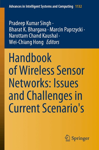 Pradeep Kumar Singh, Bharat K. Bhargava, Marcin Paprzycki, Narottam Chand Kaushal, Wei-Chiang Hong - Handbook of Wireless Sensor Networks: Issues and Challenges in Current Scenario's, Häftad
