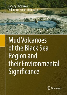 bokomslag Mud Volcanoes of the Black Sea Region and their Environmental Significance