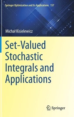 Set-Valued Stochastic Integrals and Applications 1