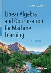 bokomslag Linear Algebra and Optimization for Machine Learning
