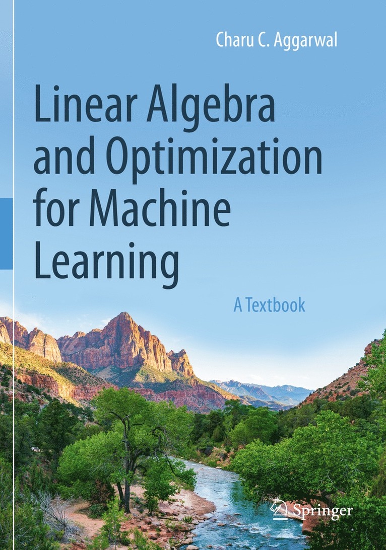 Linear Algebra and Optimization for Machine Learning