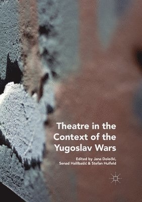 Theatre in the Context of the Yugoslav Wars 1