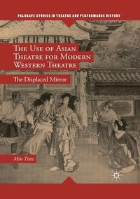 bokomslag Use of Asian Theatre for Modern Western Theatre