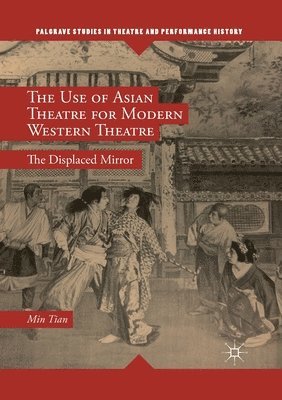 bokomslag Use of Asian Theatre for Modern Western Theatre