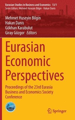 Mehmet Huseyin Bilgin, Hakan Danis, Gökhan Karabulut, Giray Gözgor, Gokhan Karabulut, Giray Gozgor - Eurasian Economic Perspectives, Inbunden