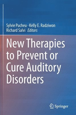 New Therapies to Prevent or Cure Auditory Disorders 1