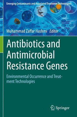 Muhammad Zaffar Hashmi - Antibiotics and Antimicrobial Resistance Genes, Häftad