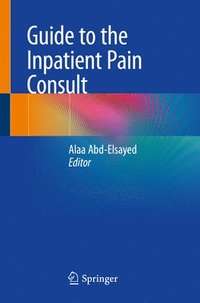 bokomslag Guide to the Inpatient Pain Consult