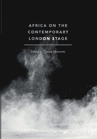 bokomslag Africa on the Contemporary London Stage