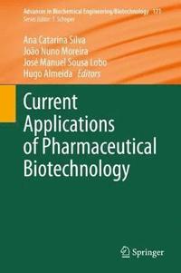 bokomslag Current Applications of Pharmaceutical Biotechnology