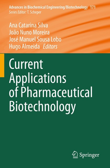 Ana Catarina Silva, João Nuno Moreira, José Manuel Sousa Lobo, Hugo Almeida - Current Applications of Pharmaceutical Biotechnology, Häftad
