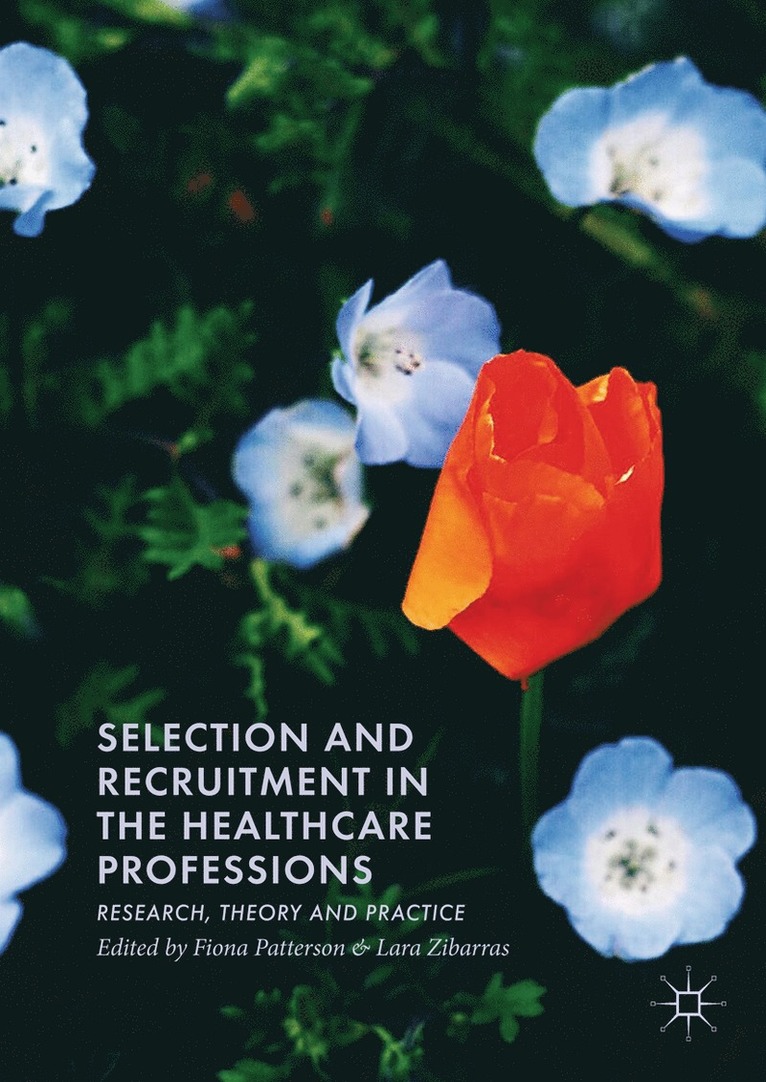 Selection and Recruitment in the Healthcare Professions 1