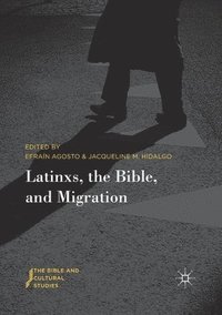 bokomslag Latinxs, the Bible, and Migration