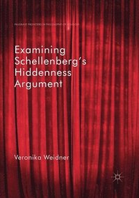 bokomslag Examining Schellenberg's Hiddenness Argument
