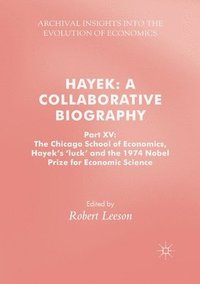 bokomslag Hayek: A Collaborative Biography