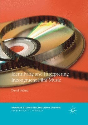 bokomslag Identifying and Interpreting Incongruent Film Music