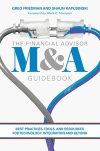 bokomslag The Financial Advisor M&A Guidebook