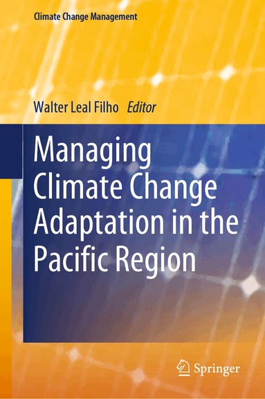 Walter Leal Filho - Managing Climate Change Adaptation in the Pacific Region, Inbunden