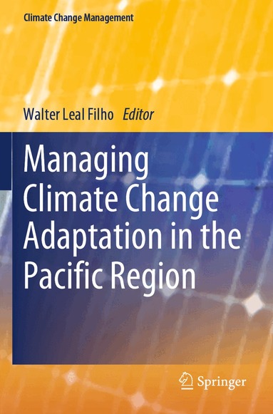 Walter Leal Filho - Managing Climate Change Adaptation in the Pacific Region, Häftad