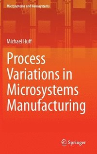 bokomslag Process Variations in Microsystems Manufacturing