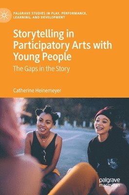 bokomslag Storytelling in Participatory Arts with Young People