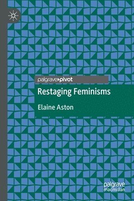 bokomslag Restaging Feminisms