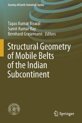 bokomslag StructuralGeometryofMobileBeltsofthe IndianSubcontinent