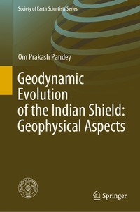 bokomslag Geodynamic Evolution of the Indian Shield: Geophysical Aspects