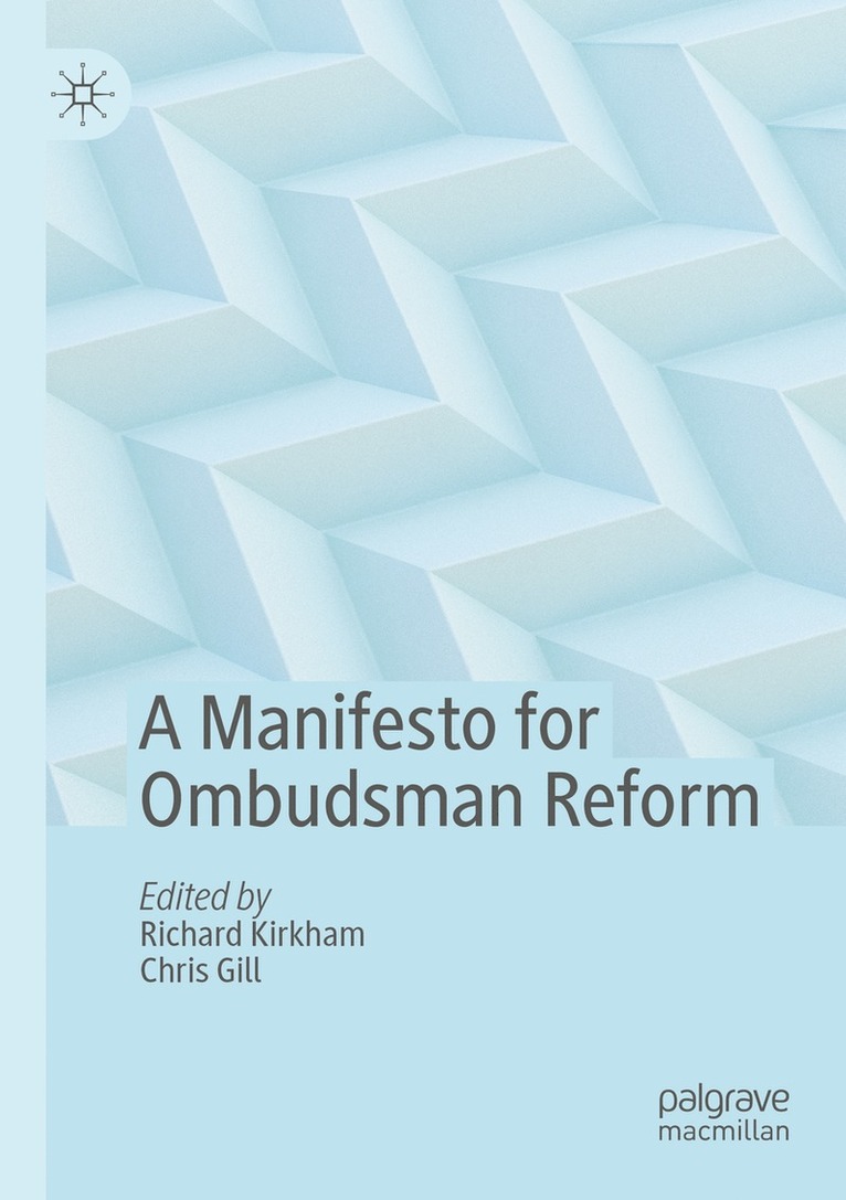 Richard Kirkham, Chris Gill - Manifesto for Ombudsman Reform, Häftad