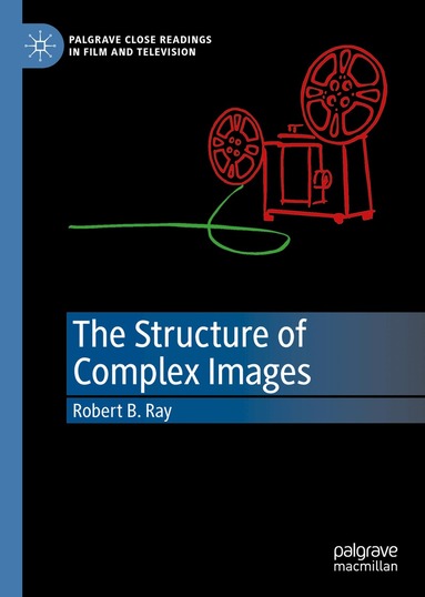 Robert B. Ray - Structure of Complex Images, Inbunden