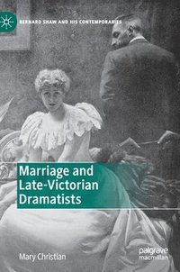 bokomslag Marriage and Late-Victorian Dramatists