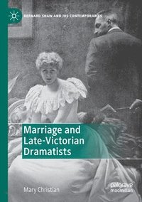 bokomslag Marriage and Late-Victorian Dramatists