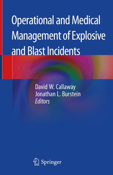 bokomslag Operational and Medical Management of Explosive and Blast Incidents